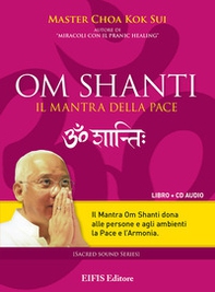 Om Shanti, il mantra della pace. CD Audio - Librerie.coop