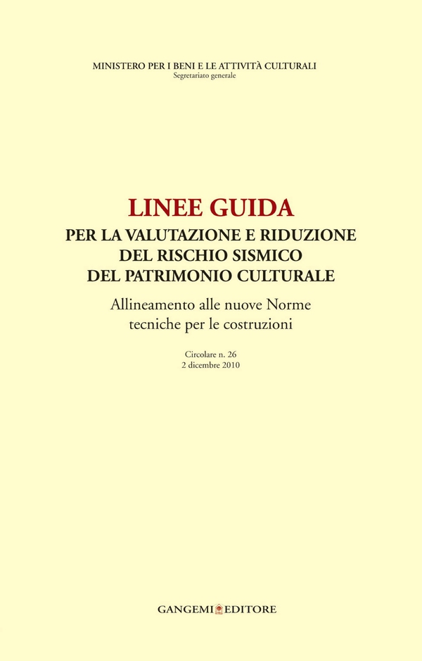Linee guida per la valutazione e riduzione del rischio del patrimonio culturale - Librerie.coop Linee guida per la valutazione e riduzione del rischio del patrimonio culturale - Librerie.coop