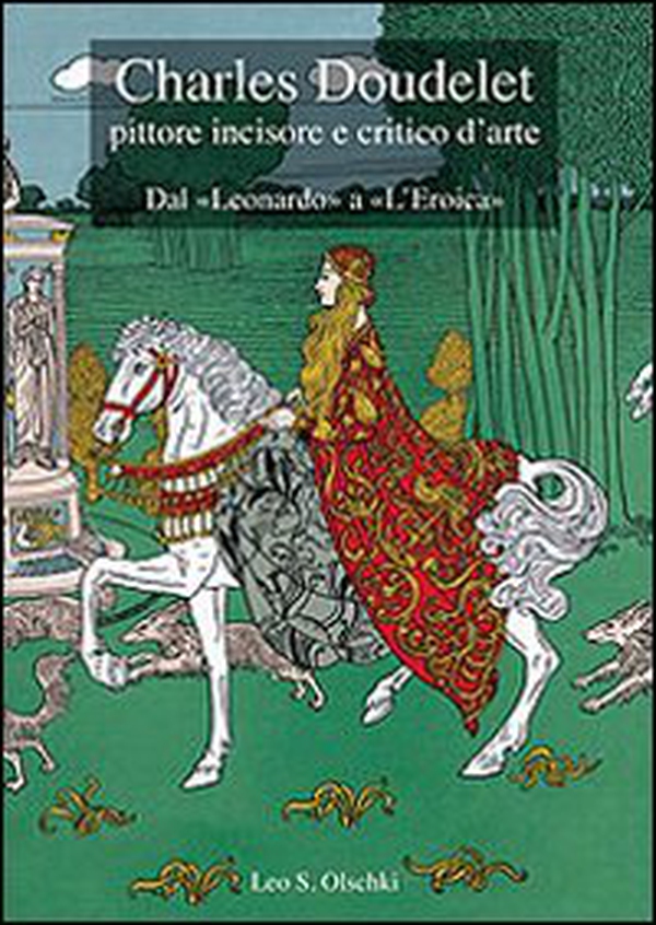 Charles Doudelet pittore, incisore e critico d'arte. Dal «Leonardo» a «L'eroica» - Librerie.coop Charles Doudelet pittore, incisore e critico d'arte. Dal «Leonardo» a «L'eroica» - Librerie.coop