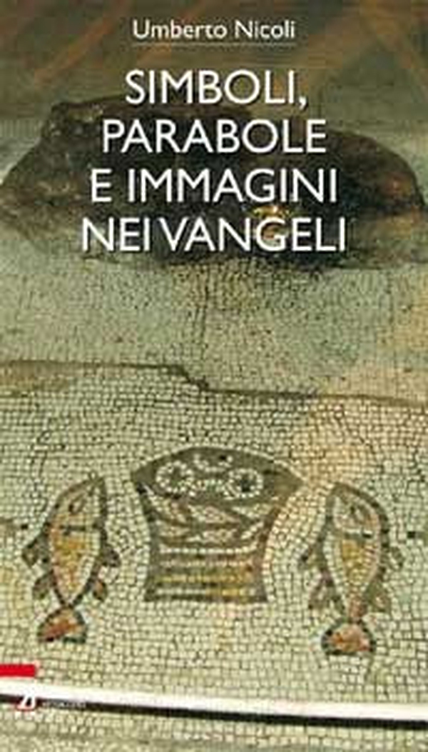 Simboli, parabole e immagini nei Vangeli - Librerie.coop Simboli, parabole e immagini nei Vangeli - Librerie.coop