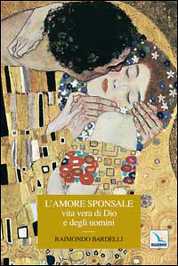L'amore sponsale vita vera di Dio e degli uomini - Librerie.coop L'amore sponsale vita vera di Dio e degli uomini - Librerie.coop