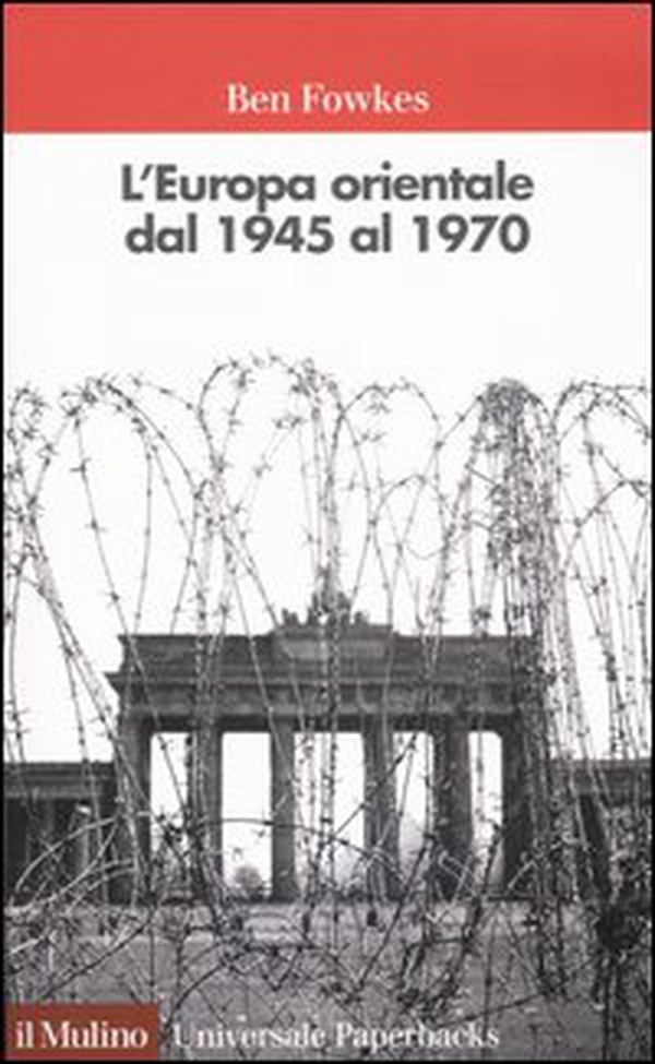 L'Europa orientale dal 1945 al 1970 - Librerie.coop L'Europa orientale dal 1945 al 1970 - Librerie.coop