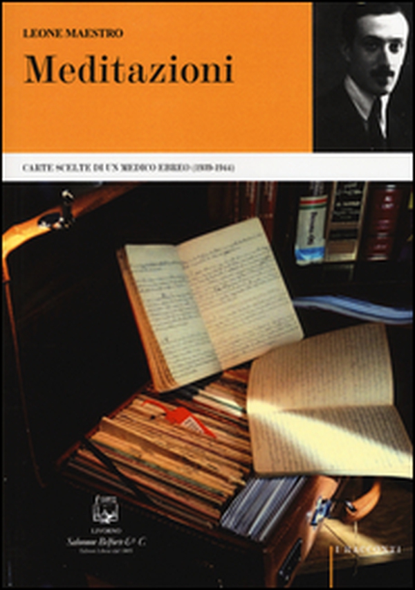 Meditazioni. Carte scelte di un medico ebreo (1939-1944) - Librerie.coop Meditazioni. Carte scelte di un medico ebreo (1939-1944) - Librerie.coop