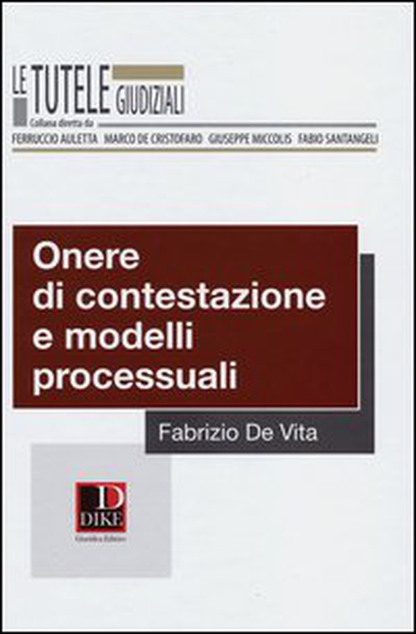 Onere di contestazione e modelli processuali - Librerie.coop Onere di contestazione e modelli processuali - Librerie.coop