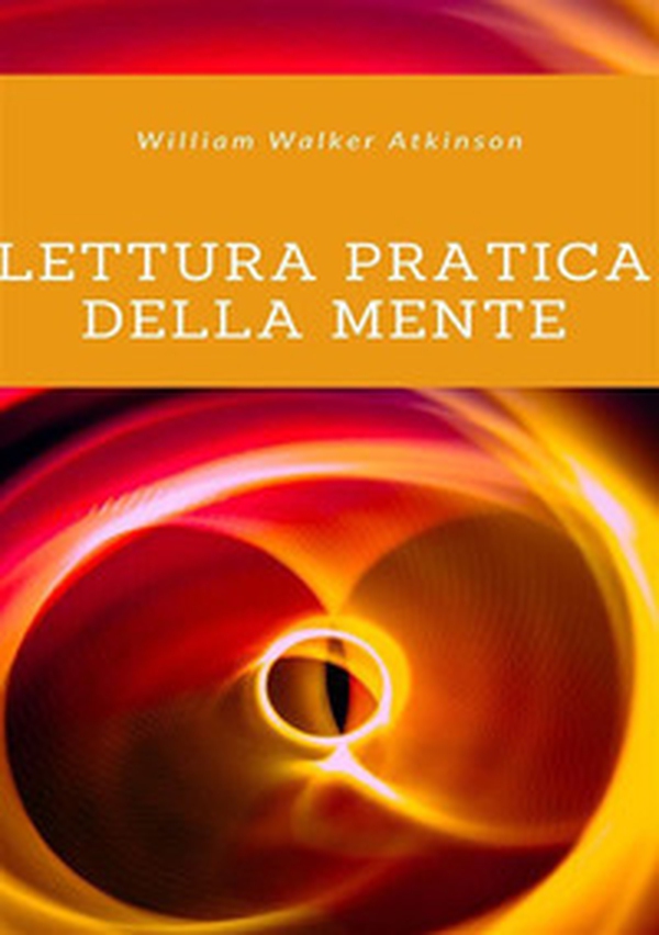 Lettura pratica della mente - Librerie.coop Lettura pratica della mente - Librerie.coop