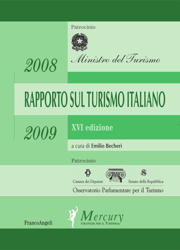 Rapporto sul turismo italiano 2008-2009. XVI Edizione - Librerie.coop Rapporto sul turismo italiano 2008-2009. XVI Edizione - Librerie.coop