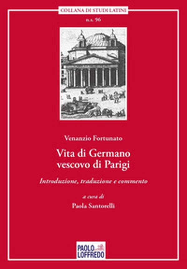 Vita di Germano vescovo di Parigi - Librerie.coop Vita di Germano vescovo di Parigi - Librerie.coop