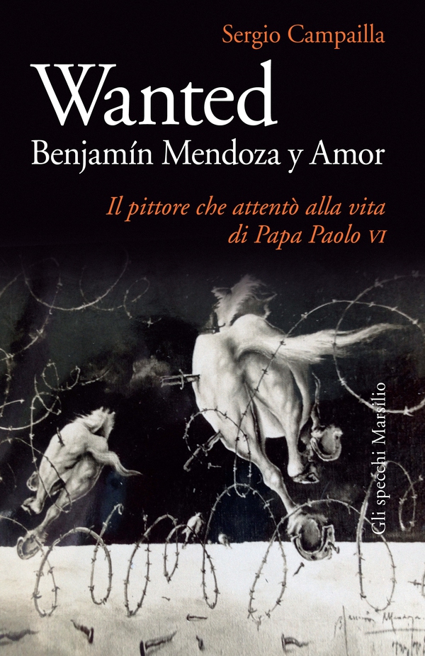 Wanted. Benjamin Mendoza y Amor - Librerie.coop Wanted. Benjamin Mendoza y Amor - Librerie.coop