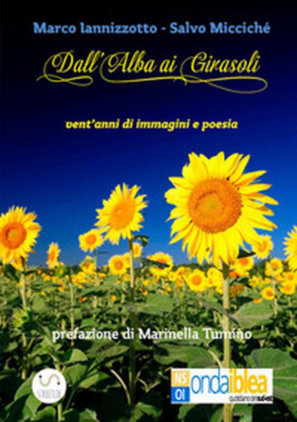 Dall'alba ai girasoli - Librerie.coop Dall'alba ai girasoli - Librerie.coop