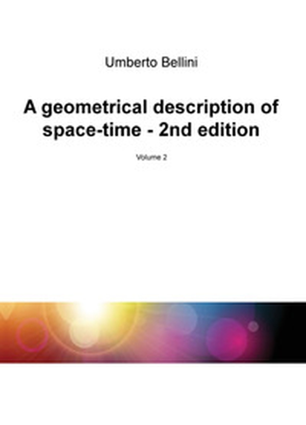 A geometrical description of space-time - Librerie.coop A geometrical description of space-time - Librerie.coop