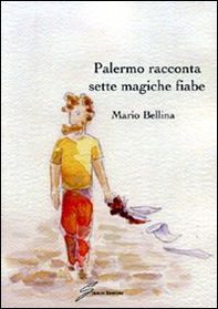 Palermo racconta sette magiche fiabe - Librerie.coop