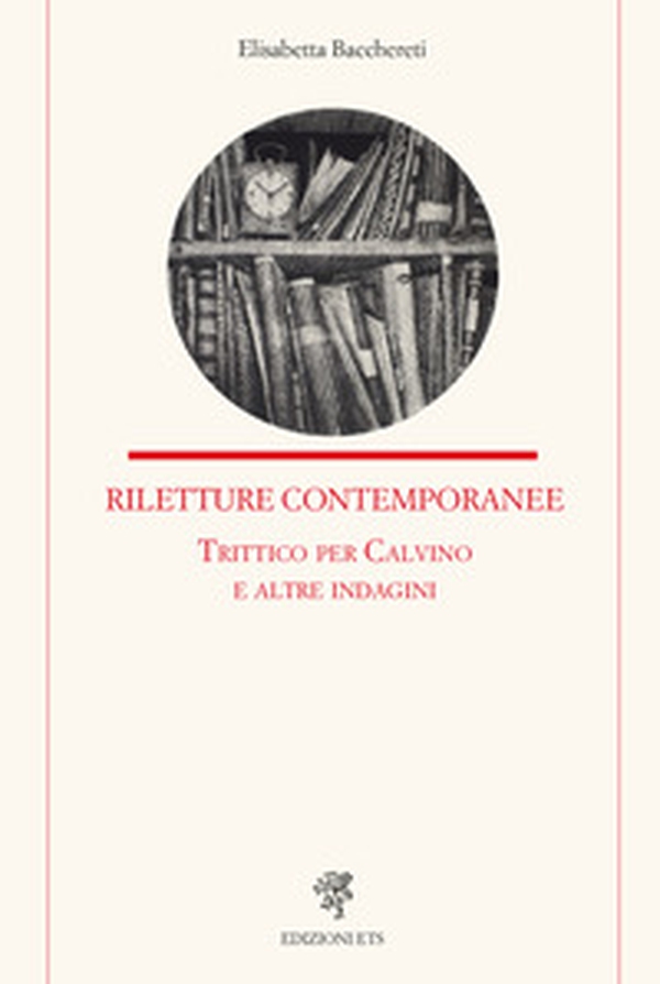 Riletture contemporanee. Trittico per Calvino e altre indagini - Librerie.coop Riletture contemporanee. Trittico per Calvino e altre indagini - Librerie.coop