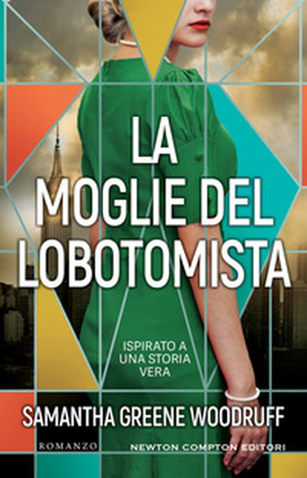 La moglie del lobotomista - Librerie.coop La moglie del lobotomista - Librerie.coop