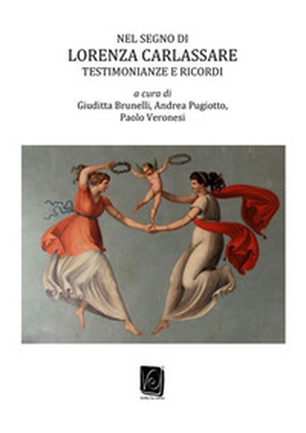 Nel segno di Lorenza Carlassare. Testimonianze e ricordi - Librerie.coop Nel segno di Lorenza Carlassare. Testimonianze e ricordi - Librerie.coop