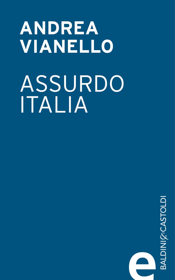 Assurdo Italia - Librerie.coop Assurdo Italia - Librerie.coop