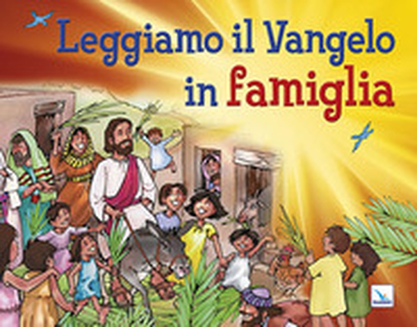 Leggiamo il Vangelo in famiglia - Librerie.coop Leggiamo il Vangelo in famiglia - Librerie.coop