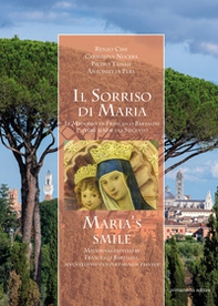Il sorriso di Maria. Le Madonne di Francesco Bartalini Pittore senese del Seicento. Ediz. italiana e inglese - Librerie.coop