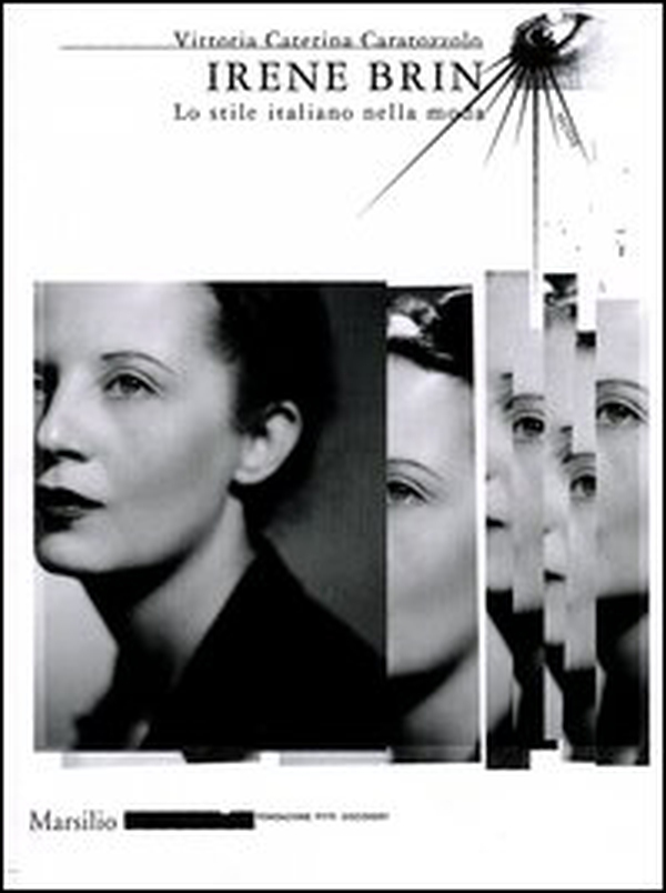 Irene Brin. Lo stile italiano nella moda - Librerie.coop Irene Brin. Lo stile italiano nella moda - Librerie.coop