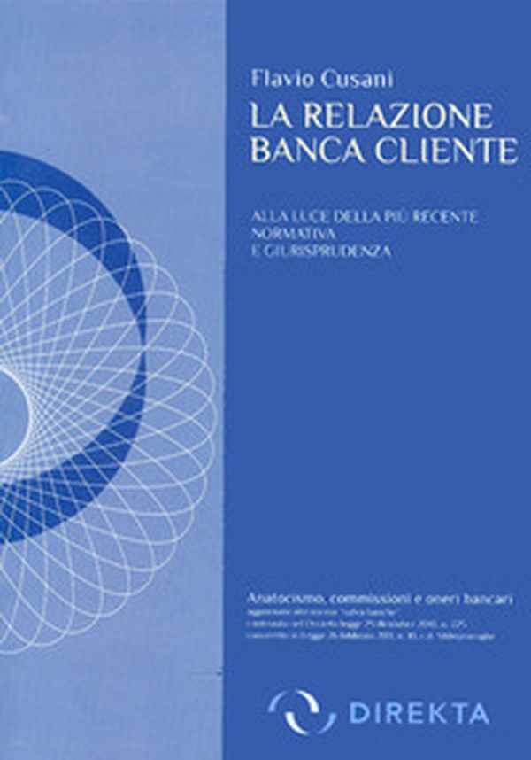 La relazione banca cliente - Librerie.coop La relazione banca cliente - Librerie.coop