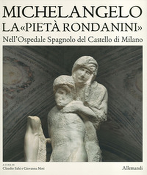 Museo Pietà Rondanini - Librerie.coop Museo Pietà Rondanini - Librerie.coop