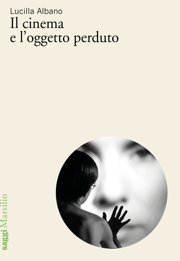 Il cinema e l'oggetto perduto - Librerie.coop Il cinema e l'oggetto perduto - Librerie.coop