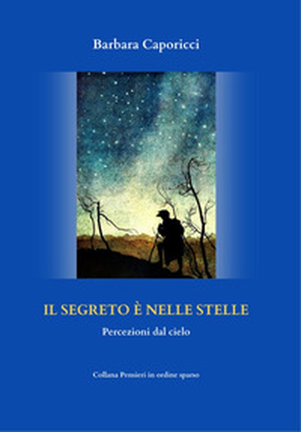 Il segreto è nelle stelle - Librerie.coop Il segreto è nelle stelle - Librerie.coop
