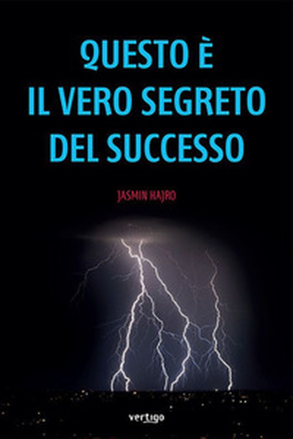 Questo è il vero segreto del successo - Librerie.coop Questo è il vero segreto del successo - Librerie.coop