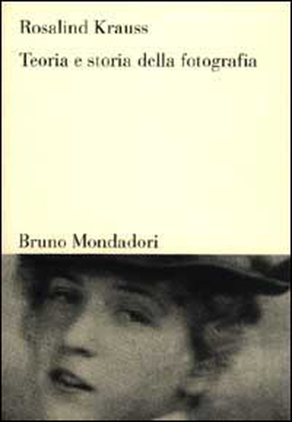 Teoria e storia della fotografia - Librerie.coop Teoria e storia della fotografia - Librerie.coop