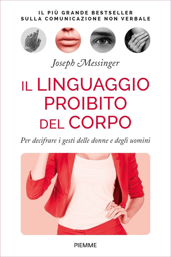 Il linguaggio proibito del corpo - Librerie.coop Il linguaggio proibito del corpo - Librerie.coop