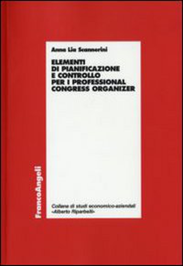 Elementi di pianificazione e controllo per i professional congress organizer - Librerie.coop Elementi di pianificazione e controllo per i professional congress organizer - Librerie.coop