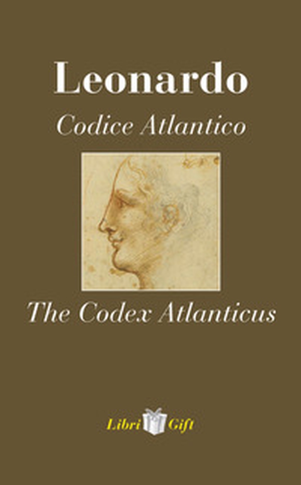 Leonardo. Codice atlantico-The Codex Atlanticus. Ediz. italiana e inglese - Librerie.coop Leonardo. Codice atlantico-The Codex Atlanticus. Ediz. italiana e inglese - Librerie.coop