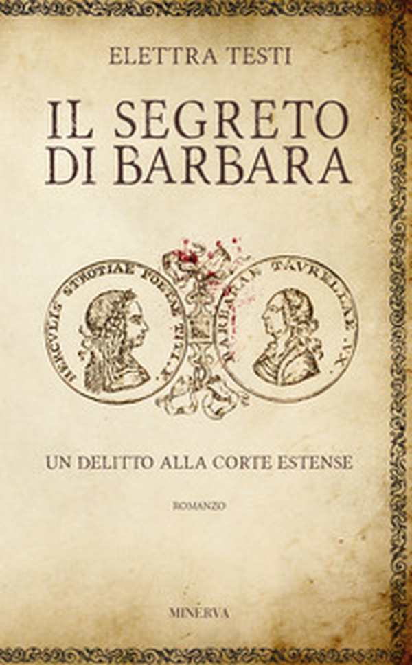 Il segreto di Barbara. Un delitto alla corte estense - Librerie.coop Il segreto di Barbara. Un delitto alla corte estense - Librerie.coop