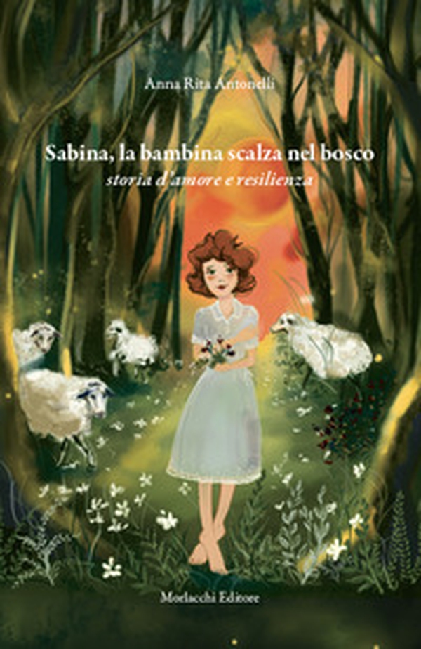 Sabina, la bambina scalza nel bosco. Storia d'amore e resilienza - Librerie.coop Sabina, la bambina scalza nel bosco. Storia d'amore e resilienza - Librerie.coop