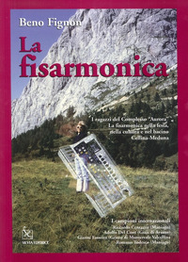 La fisarmonica. I ragazzi del complesso «Aurora». La fisarmonica nelle feste, nella cultura e nel bacino Cellina-Meduna - Librerie.coop La fisarmonica. I ragazzi del complesso «Aurora». La fisarmonica nelle feste, nella cultura e nel bacino Cellina-Meduna - Librerie.coop
