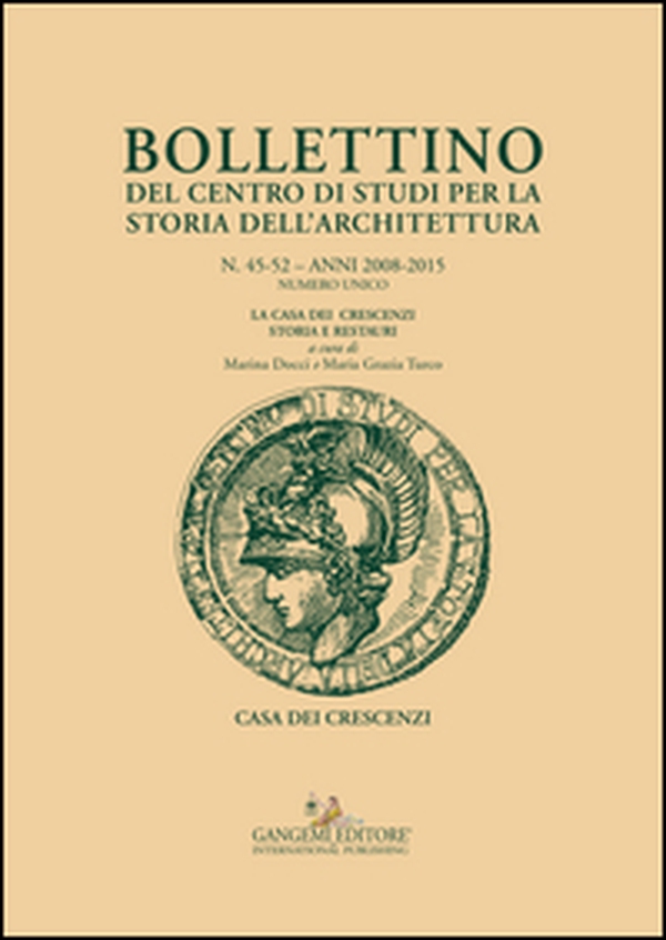 Bollettino del centro di studi per la storia dell'architettura (2008-2015) vol. 45-52 - Librerie.coop Bollettino del centro di studi per la storia dell'architettura (2008-2015) vol. 45-52 - Librerie.coop