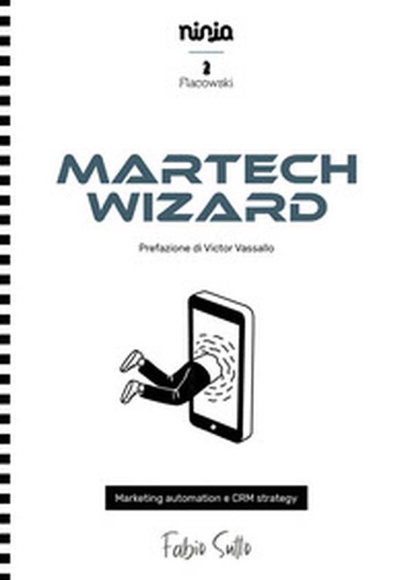 Martech Wizard. Marketing automation e CRM strategy - Librerie.coop Martech Wizard. Marketing automation e CRM strategy - Librerie.coop