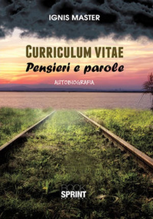 Curriculum vitae. Pensieri e parole - Librerie.coop Curriculum vitae. Pensieri e parole - Librerie.coop