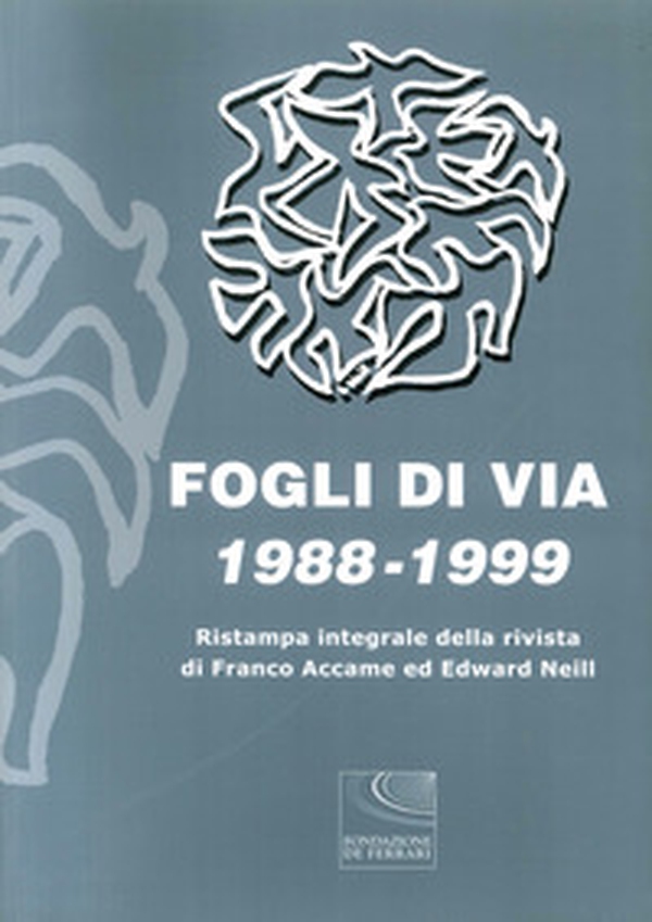 Fogli di via (1988-1999) - Librerie.coop Fogli di via (1988-1999) - Librerie.coop