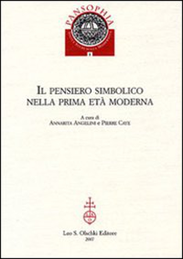 Il pensiero simbolico nella prima età moderna - Librerie.coop Il pensiero simbolico nella prima età moderna - Librerie.coop