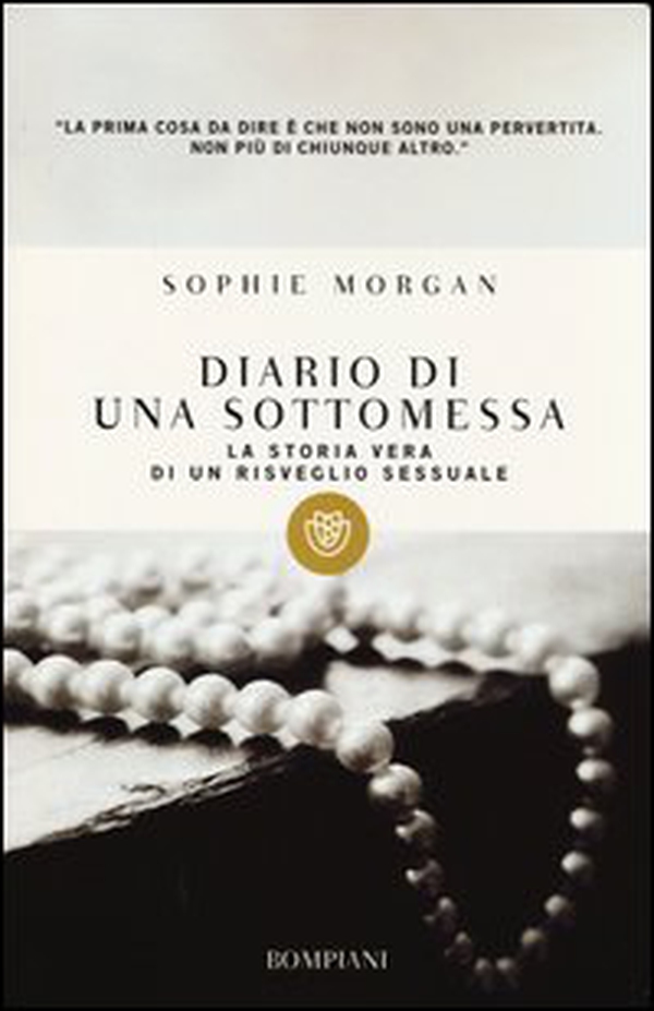 Diario di una sottomessa. La storia vera di un risveglio sessuale - Librerie.coop Diario di una sottomessa. La storia vera di un risveglio sessuale - Librerie.coop