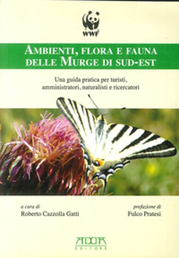Ambienti, flora e fauna delle Murge di sud-est. Una guida pratica per turisti, amministratori, naturalisti e ricercatori - Librerie.coop Ambienti, flora e fauna delle Murge di sud-est. Una guida pratica per turisti, amministratori, naturalisti e ricercatori - Librerie.coop