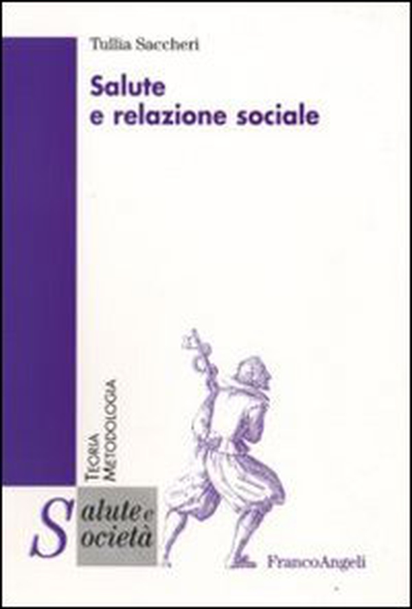 Salute e relazione sociale - Librerie.coop Salute e relazione sociale - Librerie.coop