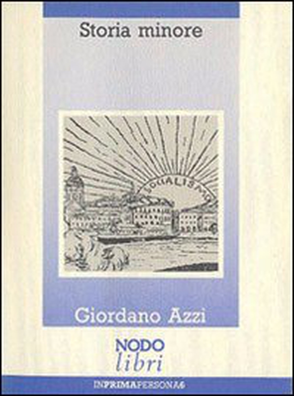Storia minore. Racconto ai nipoti - Librerie.coop Storia minore. Racconto ai nipoti - Librerie.coop