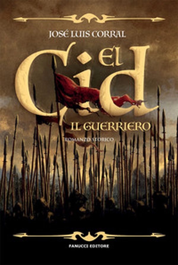 El Cid. Il guerriero - Librerie.coop El Cid. Il guerriero - Librerie.coop