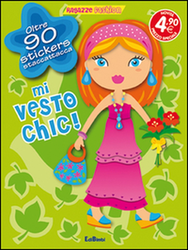 Mi vesto chic! Con adesivi - Librerie.coop Mi vesto chic! Con adesivi - Librerie.coop