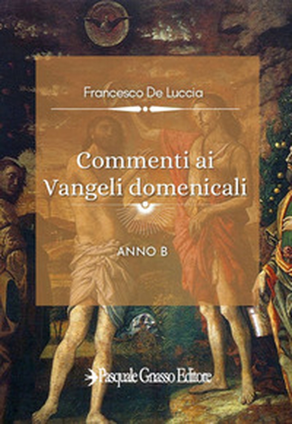 Commenti ai vangeli domenicali. Anno B - Librerie.coop Commenti ai vangeli domenicali. Anno B - Librerie.coop