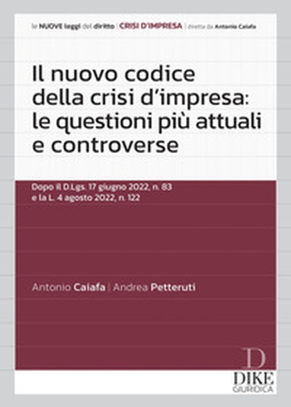Il nuovo codice della crisi d'impresa: le questioni più attuali e controverse - Librerie.coop Il nuovo codice della crisi d'impresa: le questioni più attuali e controverse - Librerie.coop