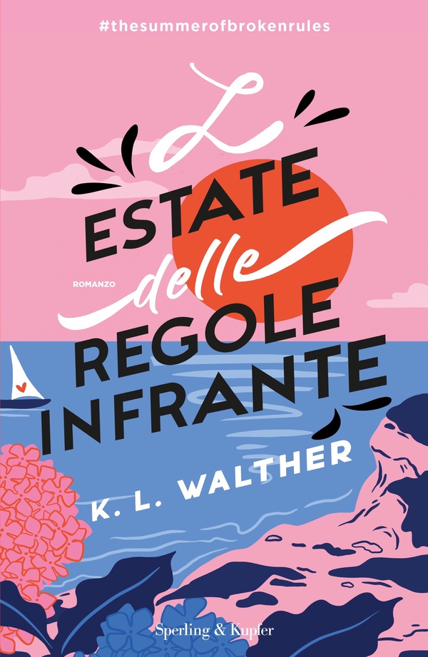 L'estate delle regole infrante - Librerie.coop L'estate delle regole infrante - Librerie.coop
