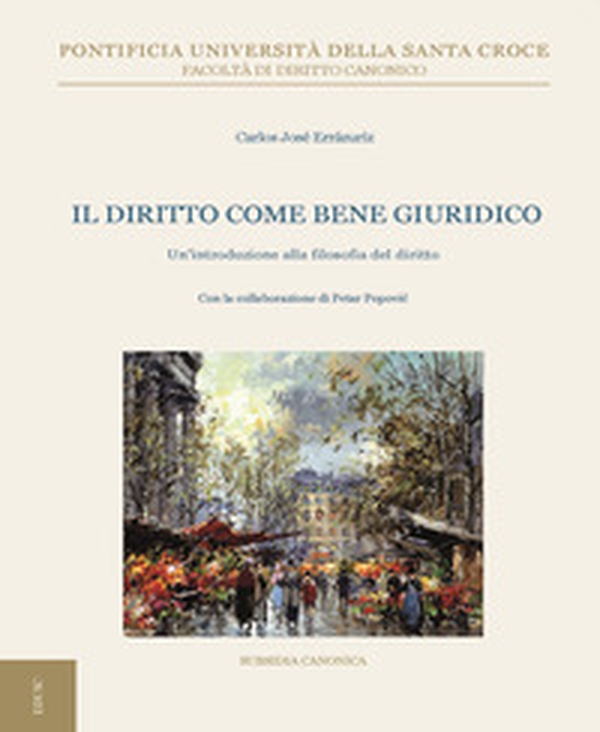 Il diritto come bene giuridico. Un'introduzione sulla filosofia del diritto - Librerie.coop Il diritto come bene giuridico. Un'introduzione sulla filosofia del diritto - Librerie.coop