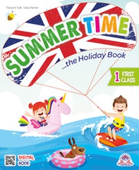 Summer time. The holiday book. Per la 1ª classe della Scuola elementare - Librerie.coop